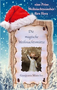 Die magische Weihnachtsmütze - Ganjyara Mancho - ebook