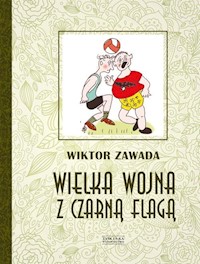 Wielka wojna z czarną flagą - Wiktor Zawada - ebook + audiobook + książka