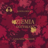 Ziemia odzyskana - Aldona Reich  - ebook + audiobook + książka