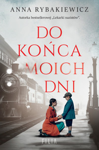 Do końca moich dni - Anna Rybakiewicz - ebook + audiobook + książka