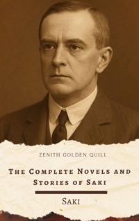 The Complete Novels and Short Stories of Saki - Saki - ebook