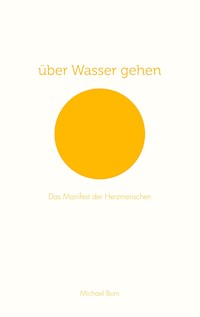 über Wasser gehen - Michael Born - ebook