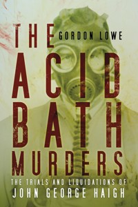 The Acid Bath Murders - Gordon Lowe - ebook