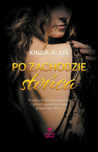 Po zachodzie słońca - Kinga A. Lis - książka