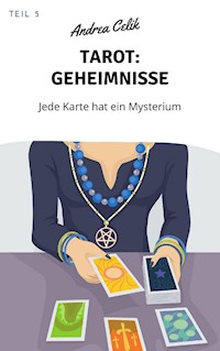 Tarot: Geheimnisse - Andrea Celik - ebook