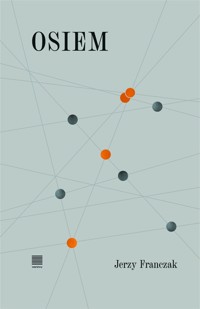 Osiem - Jerzy Franczak - ebook + książka