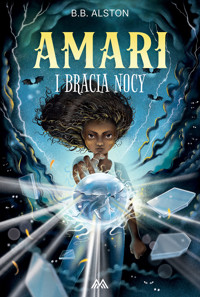 Amari i Bracia Nocy - B. B. Alston - ebook
