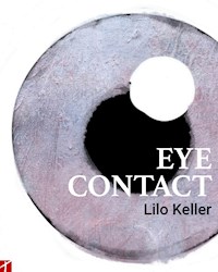 Eye Contact - Lilo Keller - ebook
