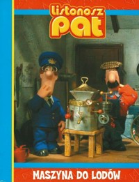Listonosz Pat. Maszyna do lodów - John Cunliffe - ebook
