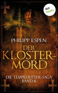 Die Tempelritter-Saga - Band 6: Der Klostermord - Philipp Espen - ebook