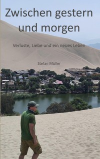 Zwischen gestern und morgen - Stefan  Müller - ebook