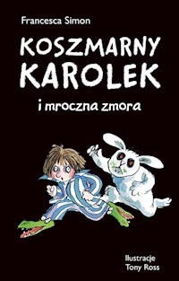 Koszmarny Karolek i mroczna zmora - Simon Francesca - książka