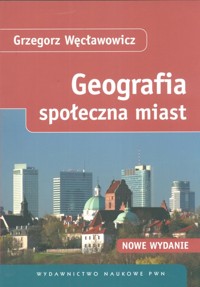 Geografia społeczna miast - Wecławowicz Grzegorz - książka