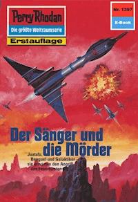Perry Rhodan 1397: Der Sänger und die Mörder - Robert Feldhoff - ebook
