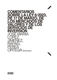 Comentarios sobre la Ley 6/2023, de 17 de marzo, de los Mercados de Valores y de los Servicios de Inversión - José María López Jiménez - ebook