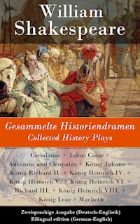 Gesammelte Historiendramen / Collected History Plays - Zweisprachige Ausgabe (Deutsch-Englisch) - William Shakespeare - ebook
