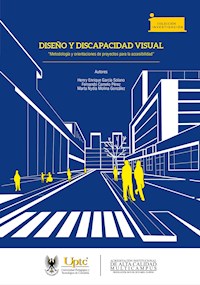 Diseño y discapacidad visual - Henry Enrique García Solano - ebook
