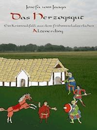 Das Herzogsgut - Josefa vom Jaaga - ebook