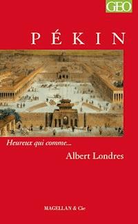 Pékin - Albert Londres - ebook