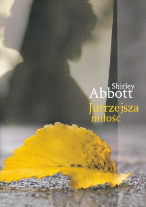 Jutrzejsza miłość - Shirley Abbott - książka