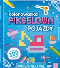 Kolorowanka pikselowa z naklejkami Pojazdy -  - książka