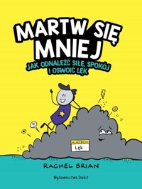 Martw się mniej - Brian Rachel - książka