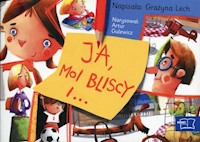 Odkrywam czytanie 1 Część 6 Ja, moi bliscy i ... - Lech Grażyna - książka