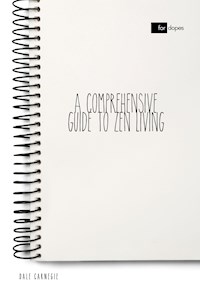 A Comprehensive Guide to Zen Living - Dale Carnegie - ebook