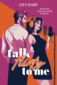 Talk Flirty to Me - Livy Hart - książka