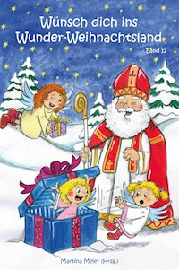 Wünsch dich ins Wunder-Weihnachtsland Band 12 - Martina Meier - ebook