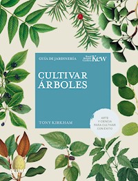 Cultivar árboles - Tony Kirkham - ebook