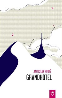 Grandhotel. Powieść nad chmurami - Jaroslav Rudiš - ebook