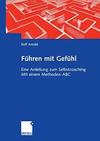 Führen mit Gefühl - Rolf Arnold - ebook