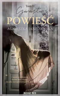Czwarta powieść. Tom II - Janiszewska Agnieszka - ebook