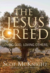 The Jesus Creed - Scot McKnight - ebook