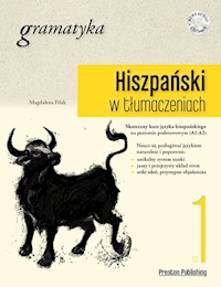 Hiszpański w tłumaczeniach Gramatyka Część 1 - Filak Magdalena - książka