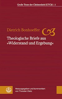 Theologische Briefe aus "Widerstand und Ergebung" - Dietrich Bonhoeffer - ebook