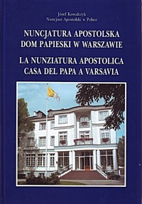 Nuncjatura Apostolska - Kowalczyk Józef - książka