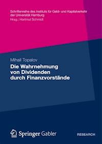 Die Wahrnehmung von Dividenden durch Finanzvorstände - Mihail Topalov - ebook