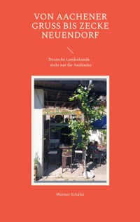 Von Aachener Gruß bis Zecke Neuendorf - Werner Schäfer - ebook