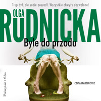 Byle do przodu - Olga Rudnicka - ebook + audiobook + książka