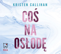 Coś na osłodę - Callihan Kristen - ebook + audiobook + książka