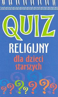 Quiz religijny dla dzieci starszych -  - książka