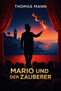 Mario und der Zauberer - Thomas Mann - ebook