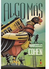 Algo más - Marcelo Cohen - ebook