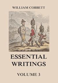Essential Writings Volume 3 - William Cobbett - ebook