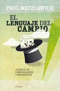 El lenguaje del cambio - Paul Watzlawick - ebook