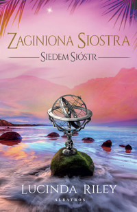 Zaginiona siostra. Cykl Siedem sióstr. Tom 7 (wydanie kolekcjonerskie) - Lucinda Riley - ebook + audiobook + książka