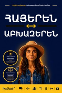 The Language Guide for Travelers - Armenian to Abkhaz - YouGuide - ebook