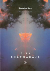 City dharmakaja - Duch Bogusław - książka